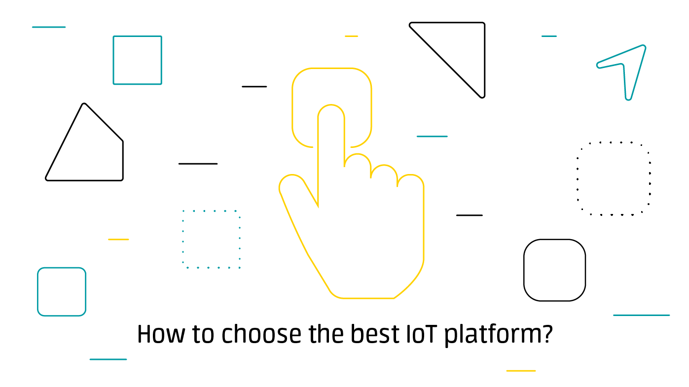 How to choose the best IoT platform?