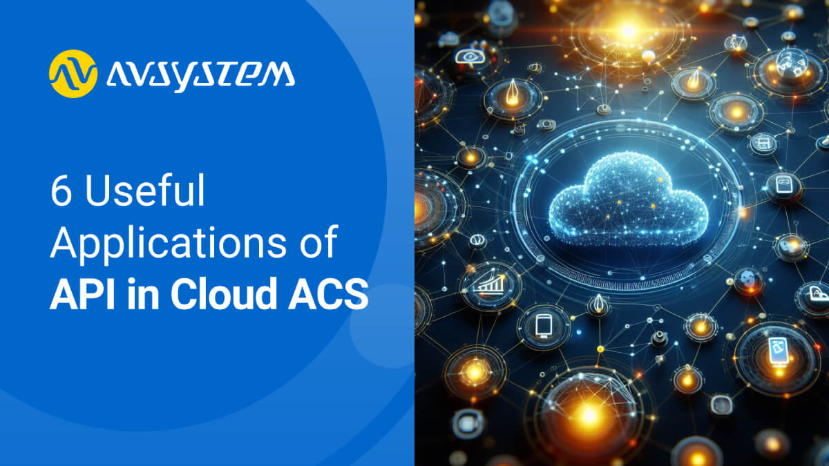 6 Useful Applications of API Integration in Cloud ACS