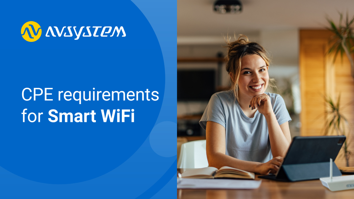 Understanding CPE Requirements for Optimizing Smart Wi-Fi Performance