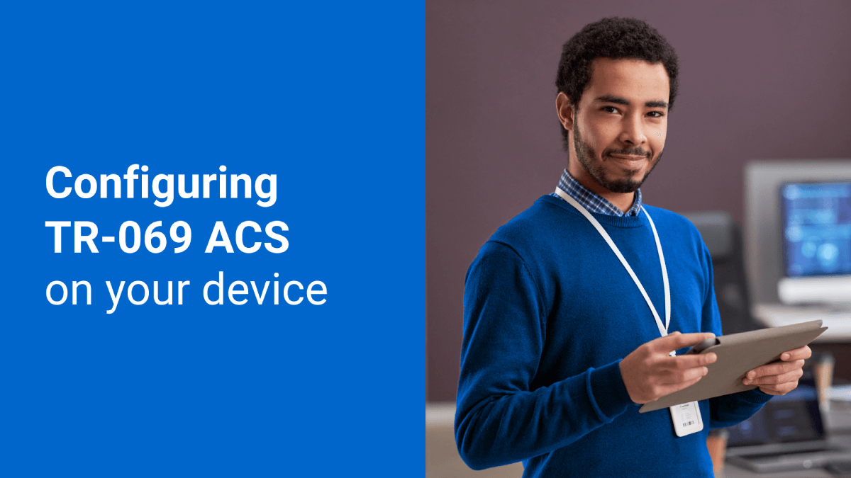 Configuring TR-069 ACS on Device